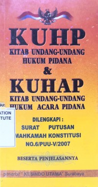 Image of K U H P dan K U H A P Dilengkapi: Surat Putusan Mahkamah Konstitusi No.6/PUU-V/2007